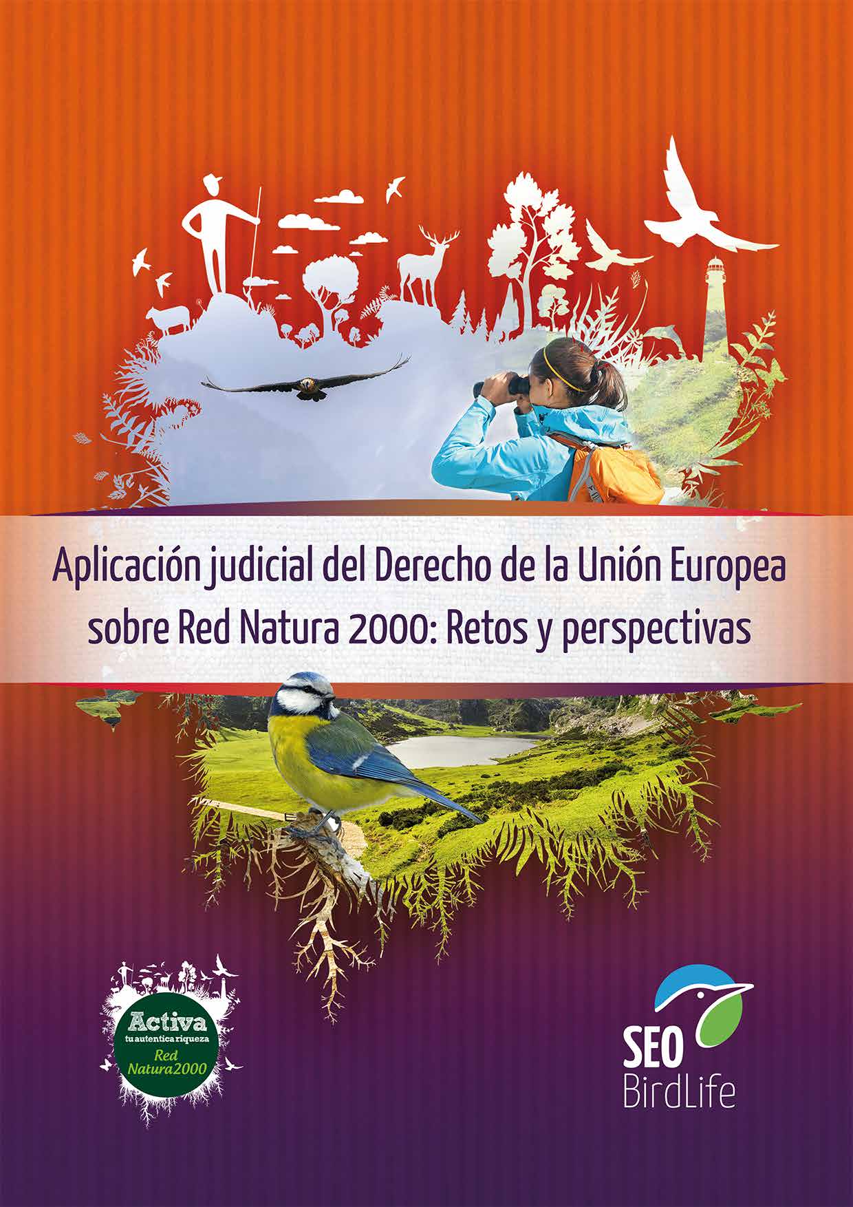 Aplicación judicial del Derecho de la Unión Europea sobre Red Natura 2000:  Retos y perspectivas - Red Natura 2000Red Natura 2000